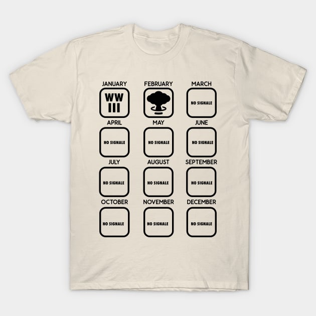 world war 3 / 2020 calendar world war meme T-Shirt by A Comic Wizard